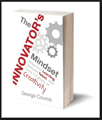 Book Review: The Innovator’s Mindset ~ Couros