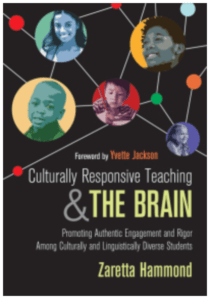 Culturally Responsive Teaching and The Brain by Zaretta Lynn Hammond