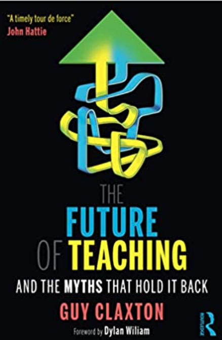 Book Review: The Future of Learning (Guy Claxton)