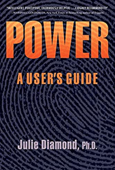 Book Review: “Power: A User’s Guide” (Julie Diamond, PhD)