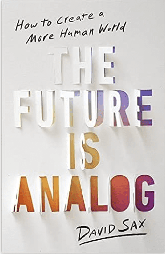 Book Reivew: The Future is Analog (David Sax)