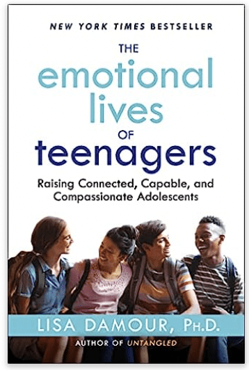 Book Review: The Emotional Lives of Teenagers (L. Damour, Ph.D.)