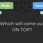 iPads vs. Laptops: the Showdown